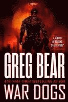 Greg Bear - War Dogs, Häftad