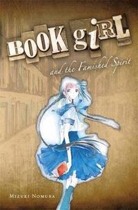 bokomslag Book Girl and the Famished Spirit (light novel)