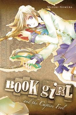 Book Girl and the Captive Fool (light novel) 1