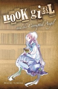 bokomslag Book Girl And The Corrupted Angel