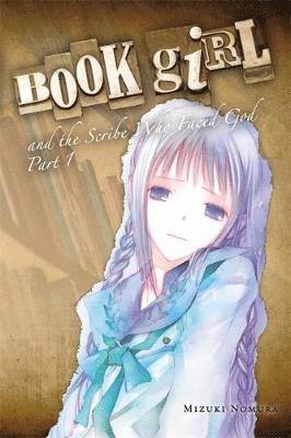 Book Girl and the Scribe Who Faced God, Part 1 (light novel) 1