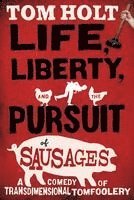 bokomslag Life, Liberty, and the Pursuit of Sausages