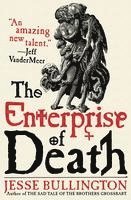 Jesse Bullington - The Enterprise of Death, Häftad