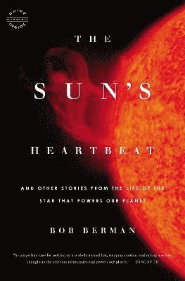 Bob Berman - Sun's Heartbeat, Häftad