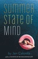 Jen Calonita - Summer State of Mind, Häftad