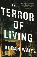 bokomslag The Terror of Living