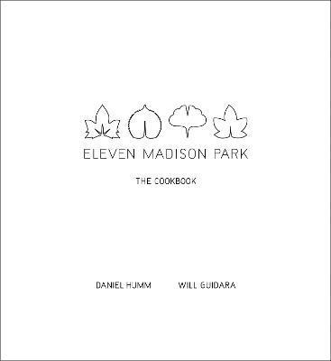 Daniel Humm, Will Guidara - Eleven Madison Park, Inbunden
