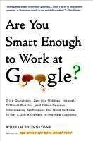 William Poundstone - Are You Smart Enough to Work at Google?, Häftad