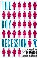 Flynn Meaney - The Boy Recession, Inbunden