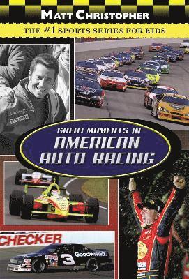 Matt Christopher - Great Moments In American Auto Racing, Häftad