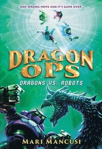bokomslag Dragon Ops: Dragons vs. Robots