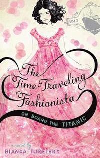 bokomslag The Time-Traveling Fashionista on Board the Titanic