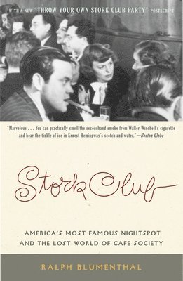 bokomslag Stork Club: America's Most Famous Nightspot and the Lost World of Cafe Society