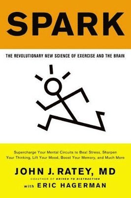 bokomslag Spark : The Revolutionary New Science of Exercise and the Brain