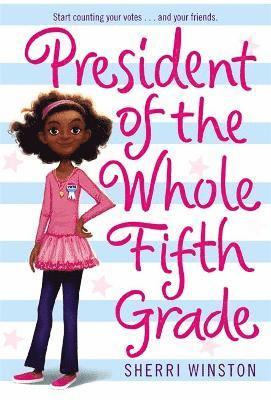 bokomslag President Of The Whole Fifth Grade