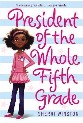 bokomslag President of the Whole Fifth Grade