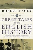 bokomslag Great Tales from English History: Captain Cook, Samuel Johnson, Queen Victoria, Charles Darwin, Edward the Abdicator, and More