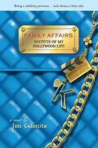 bokomslag Secrets Of My Hollywood Life: Family Affairs