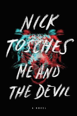 Nick Tosches - Me and the Devil, Häftad