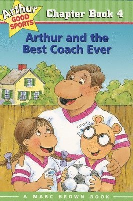 Marc Brown - Arthur and the Best Coach Ever: Arthur Good Sports Chapter Book 4, Häftad