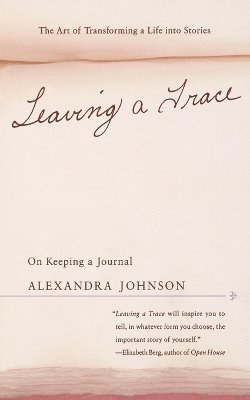 Alexandra Johnson - Leaving a Trace, Häftad