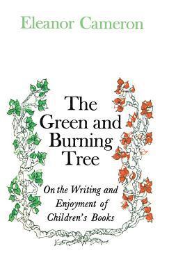 Green and Burning Tree: On the Writing and Enjoyment of Children's Books