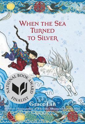 Grace Lin - When the Sea Turned to Silver, Häftad