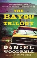 bokomslag Bayou Trilogy