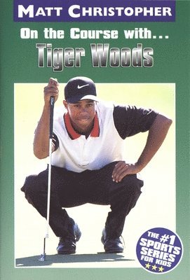 bokomslag On the Course with...Tiger Woods