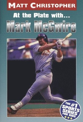 Matt Christopher - At the Plate with...Marc McGwire, Häftad