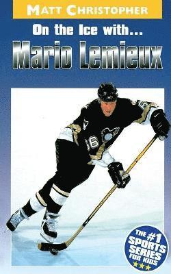 Matt Christopher - On the Ice with...Mario Lemieux, Häftad