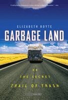 Elizabeth Royte - Garbage Land, Häftad