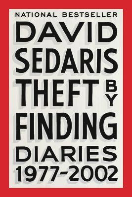David Sedaris - Theft by Finding: Diaries (1977-2002), Häftad