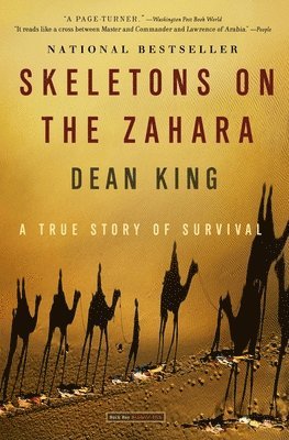 Dean King - Skeletons on the Zahara: A True Story of Survival, Häftad