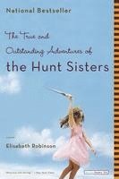 bokomslag The True and Outstanding Adventures of the Hunt Sisters