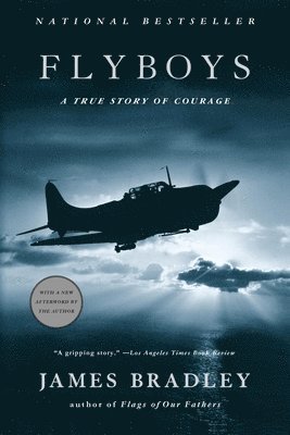 James Bradley - Flyboys: A True Story of Courage, Häftad
