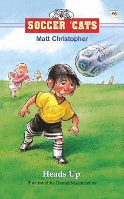 Matt Christopher - Soccer 'Cats: Heads Up!, Häftad