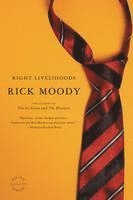 Right Livelihoods: Three Novellas 1