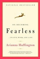 On Becoming Fearless 1