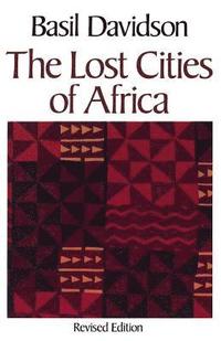 bokomslag The Lost Cities of Africa
