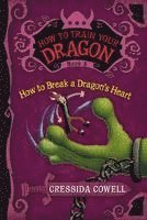 bokomslag How to Train Your Dragon: How to Break a Dragon's Heart