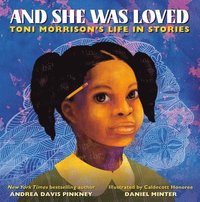 bokomslag And She Was Loved: Toni Morrison's Life in Stories