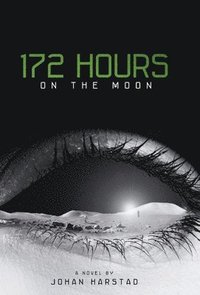 bokomslag 172 Hours on the Moon