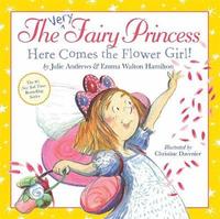 bokomslag The Very Fairy Princess: Here Comes the Flower Girl!