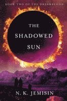 The Shadowed Sun 1