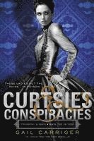 Curtsies & Conspiracies 1