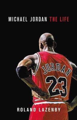 bokomslag Michael Jordan: The Life