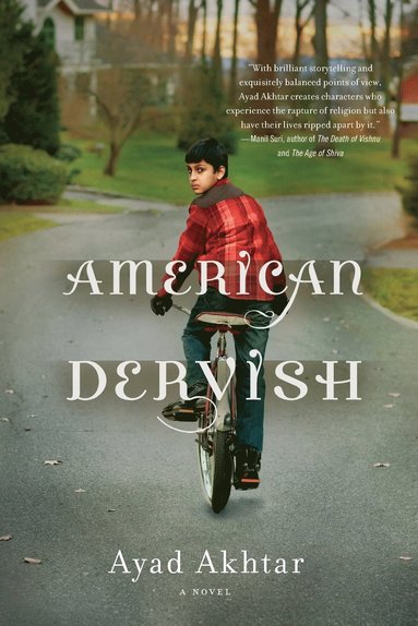 Ayad Akhtar - American Dervish, Häftad