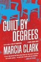 Marcia Clark - Guilt by Degrees, Häftad
