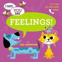 bokomslag I Say, You Say Feelings!